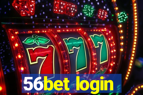 56bet login